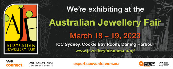 We're exhibiting at the Australian Jewellery Fair - March 18-19, 2023 in Sydney